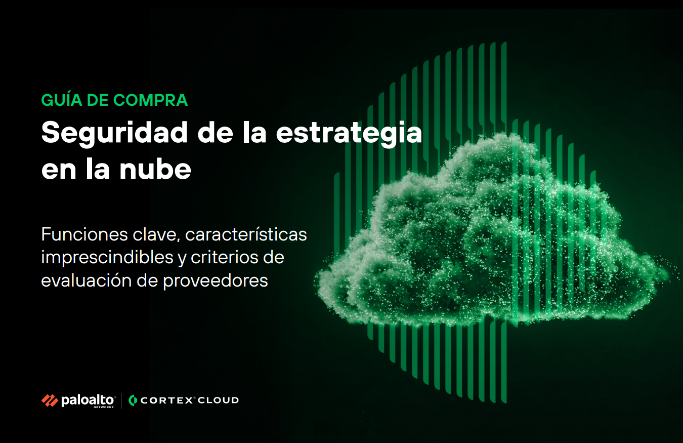 Seguridad de la estrategia en la nube: funciones clave, características imprescindibles y criterios de evaluación de proveedores
